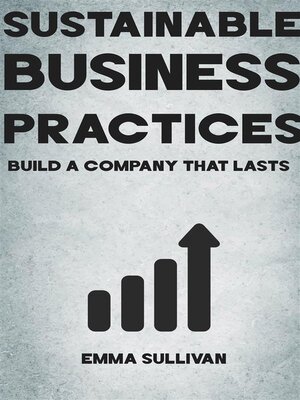 cover image of Sustainable Business Practices--Build a Company That Lasts